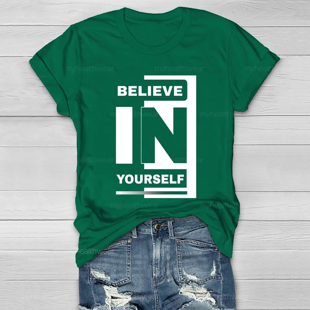 Believe In Yourself Healthwear T-shirt