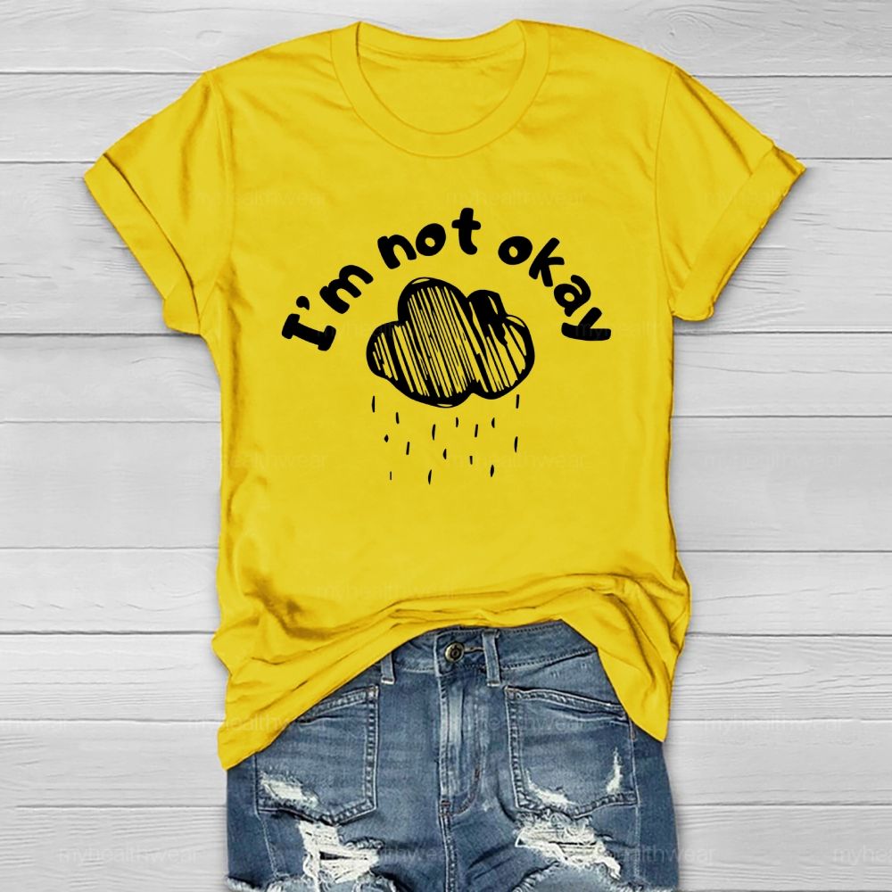 I Am Not Okay Healthwear T-shirt