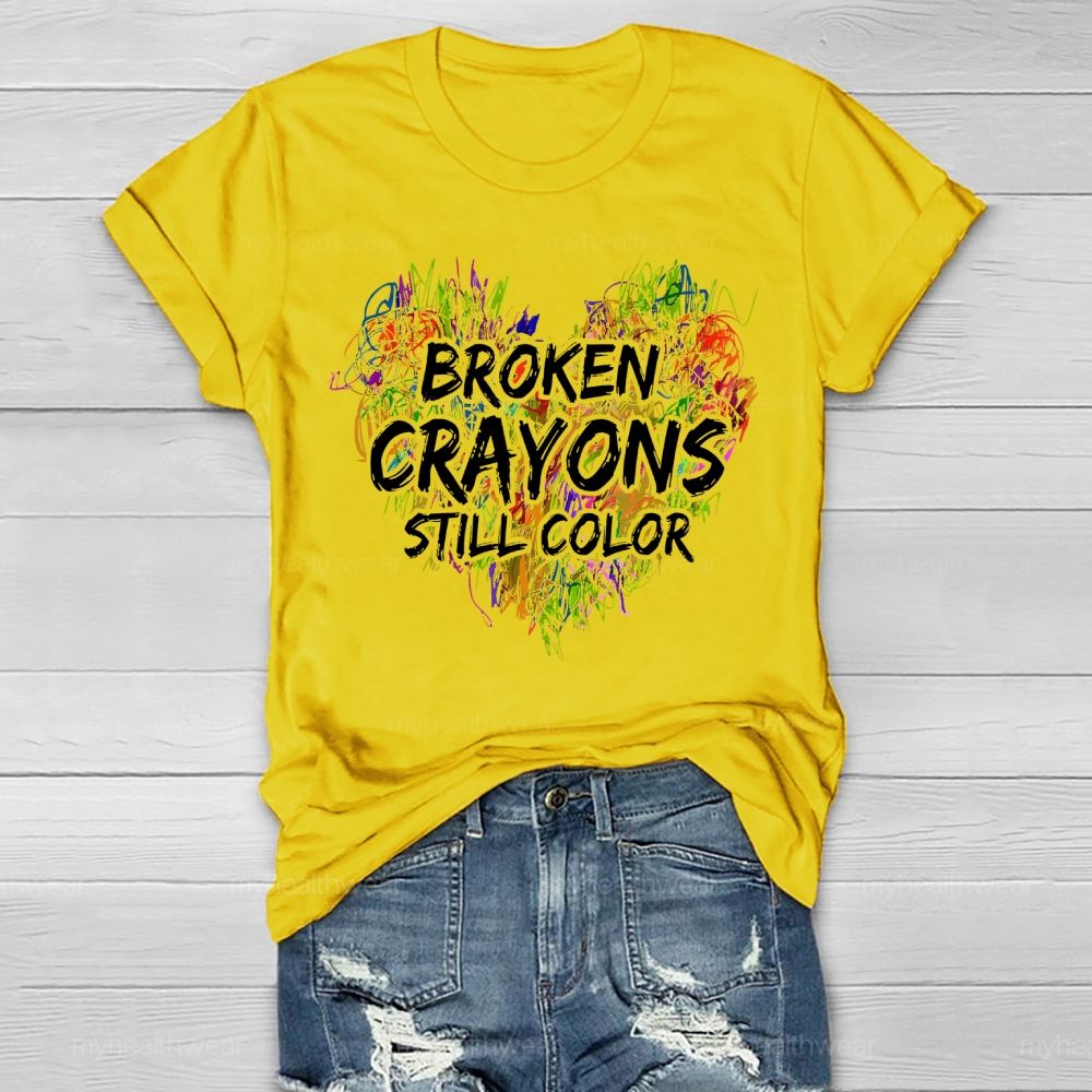 Broken Crayons Still Color Colorful Love Shapes Healthwear T-shirt
