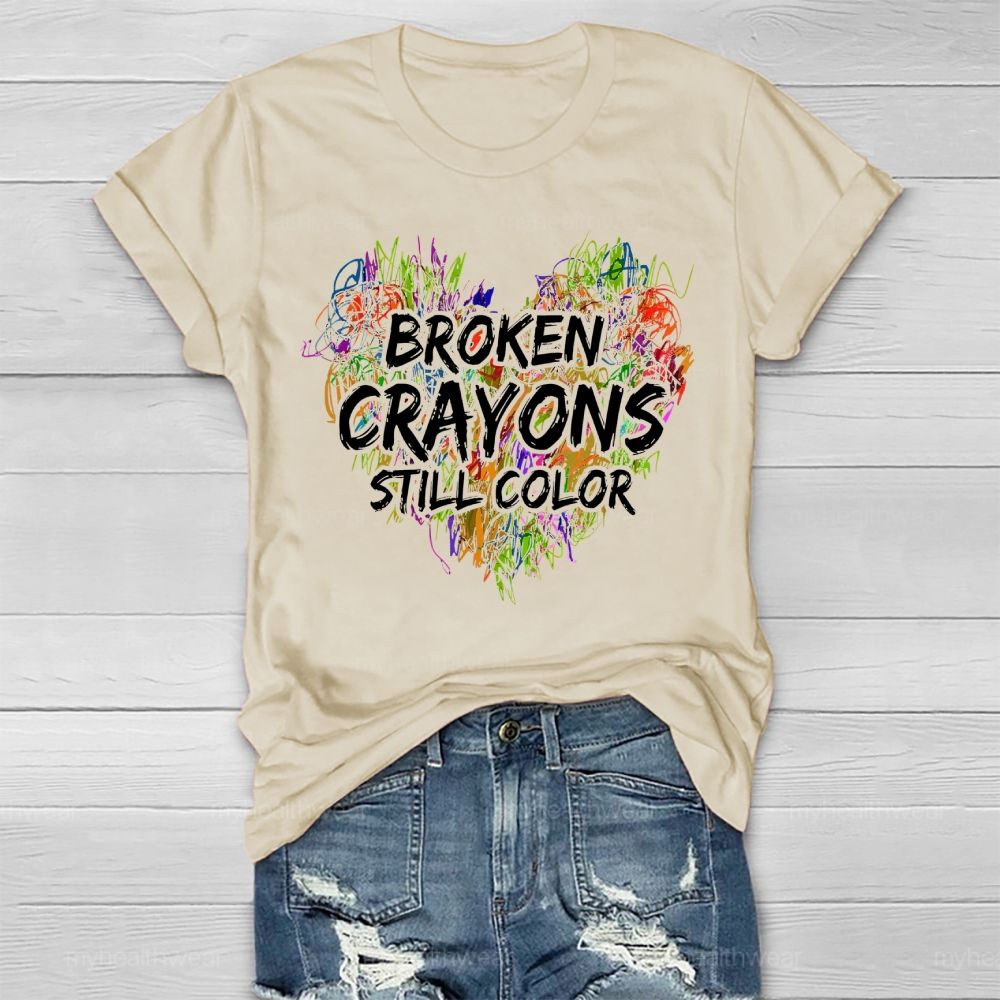 Broken Crayons Still Color Colorful Love Shapes Healthwear T-shirt