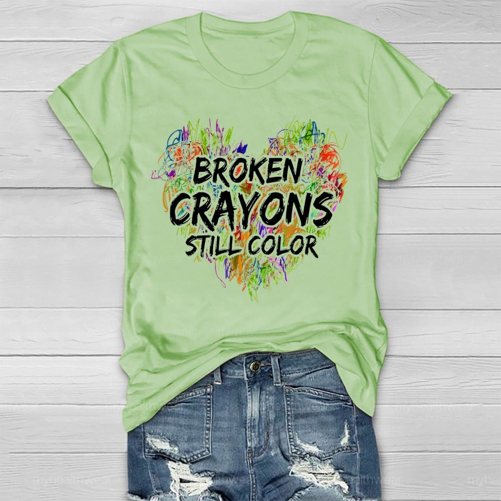 Broken Crayons Still Color Colorful Love Shapes Healthwear T-shirt