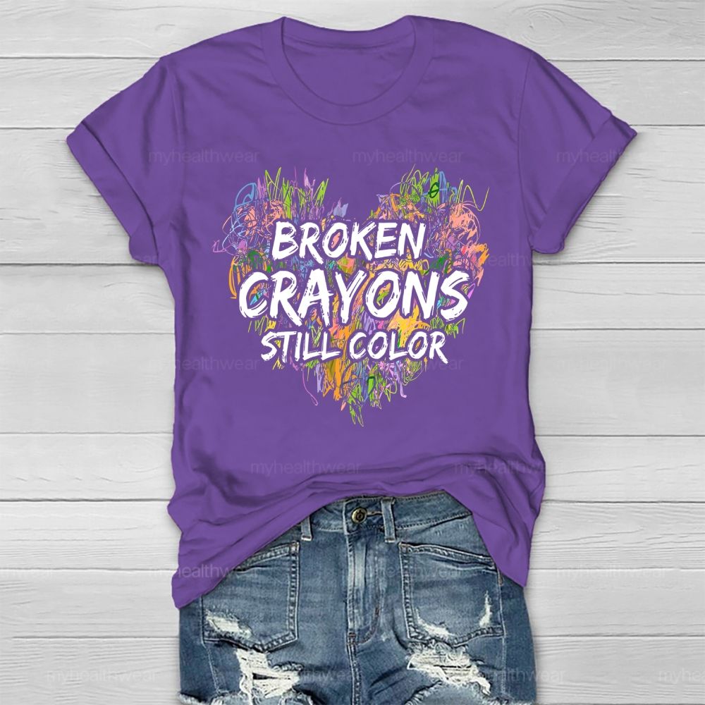 Broken Crayons Still Color Colorful Love Shapes Healthwear T-shirt