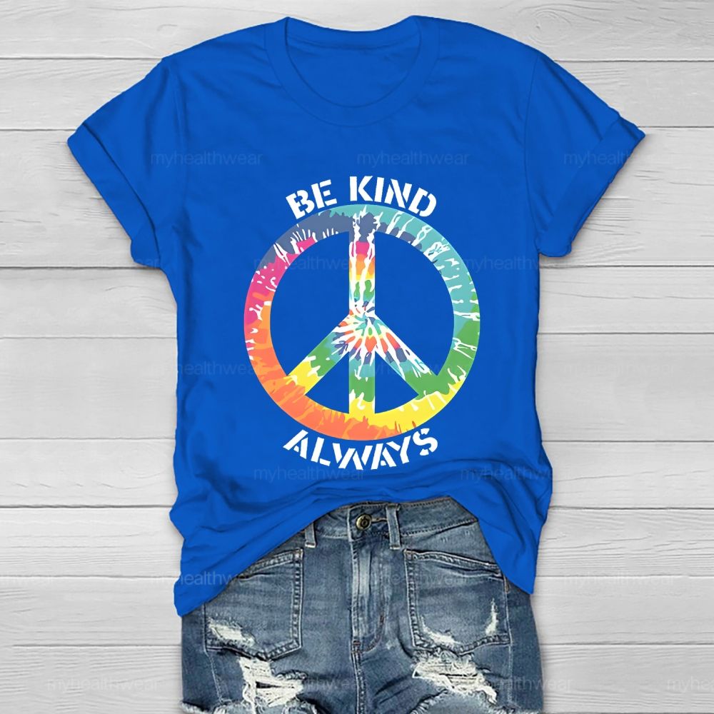 Be Kind Always Colorful Peace Signs Healthwear T-shirt