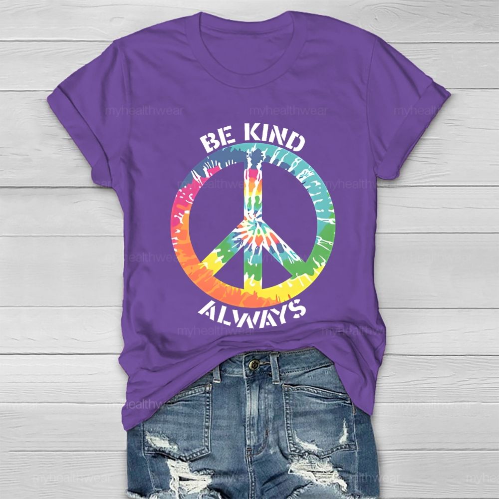 Be Kind Always Colorful Peace Signs Healthwear T-shirt