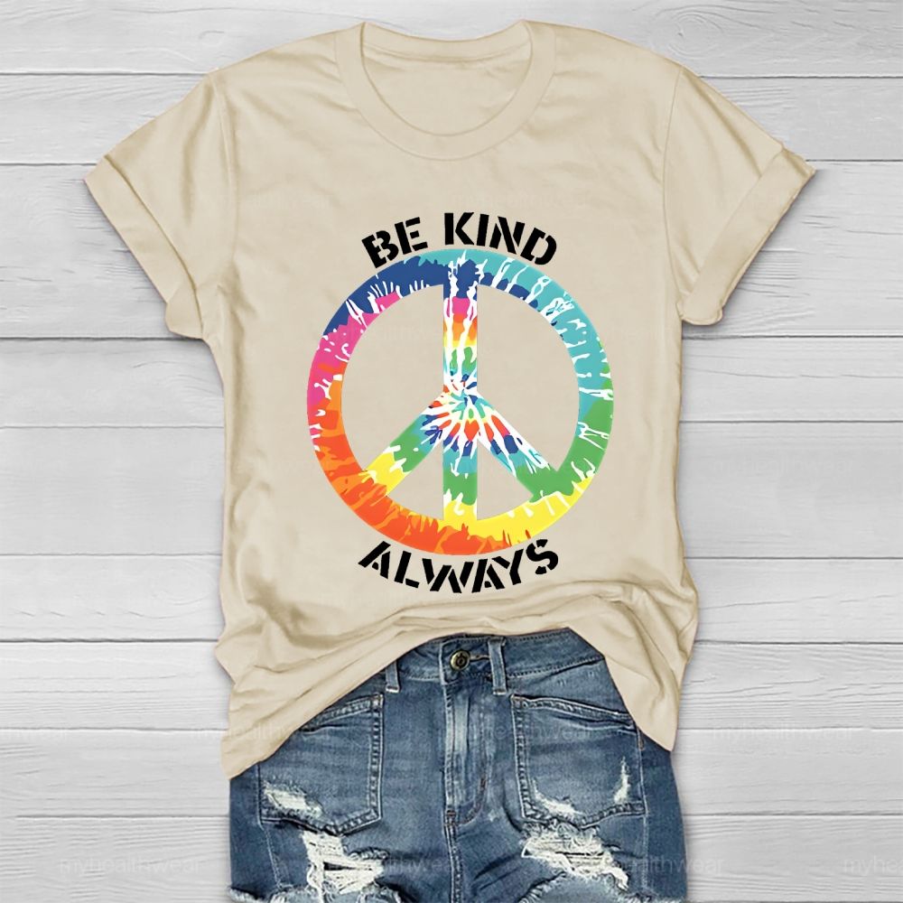 Be Kind Always Colorful Peace Signs Healthwear T-shirt