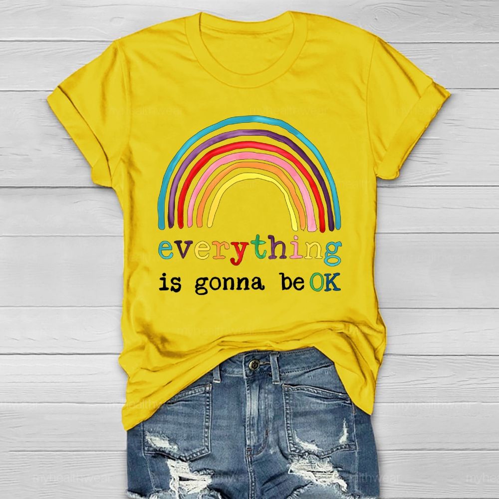 Everything Is Gonna Be Ok Rainbow Healthwear T-shirt