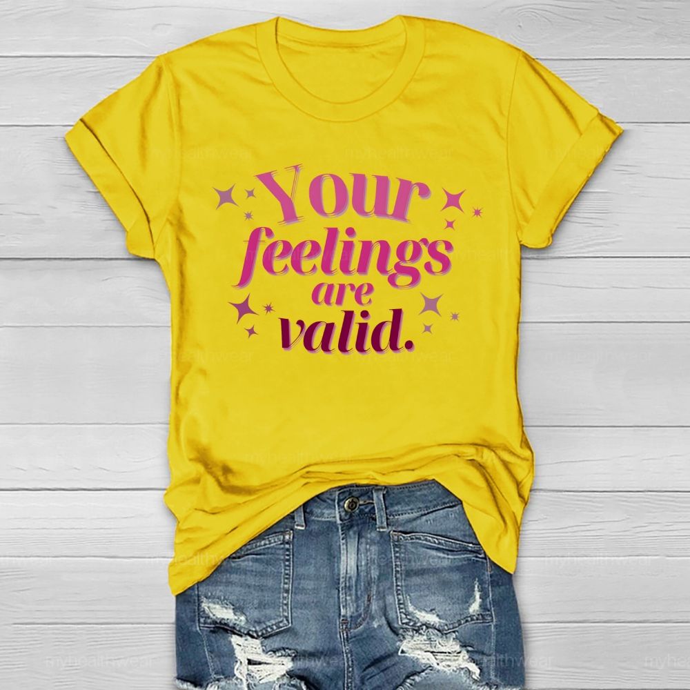 Your Feelings Are Valid Healthwear T-shirt