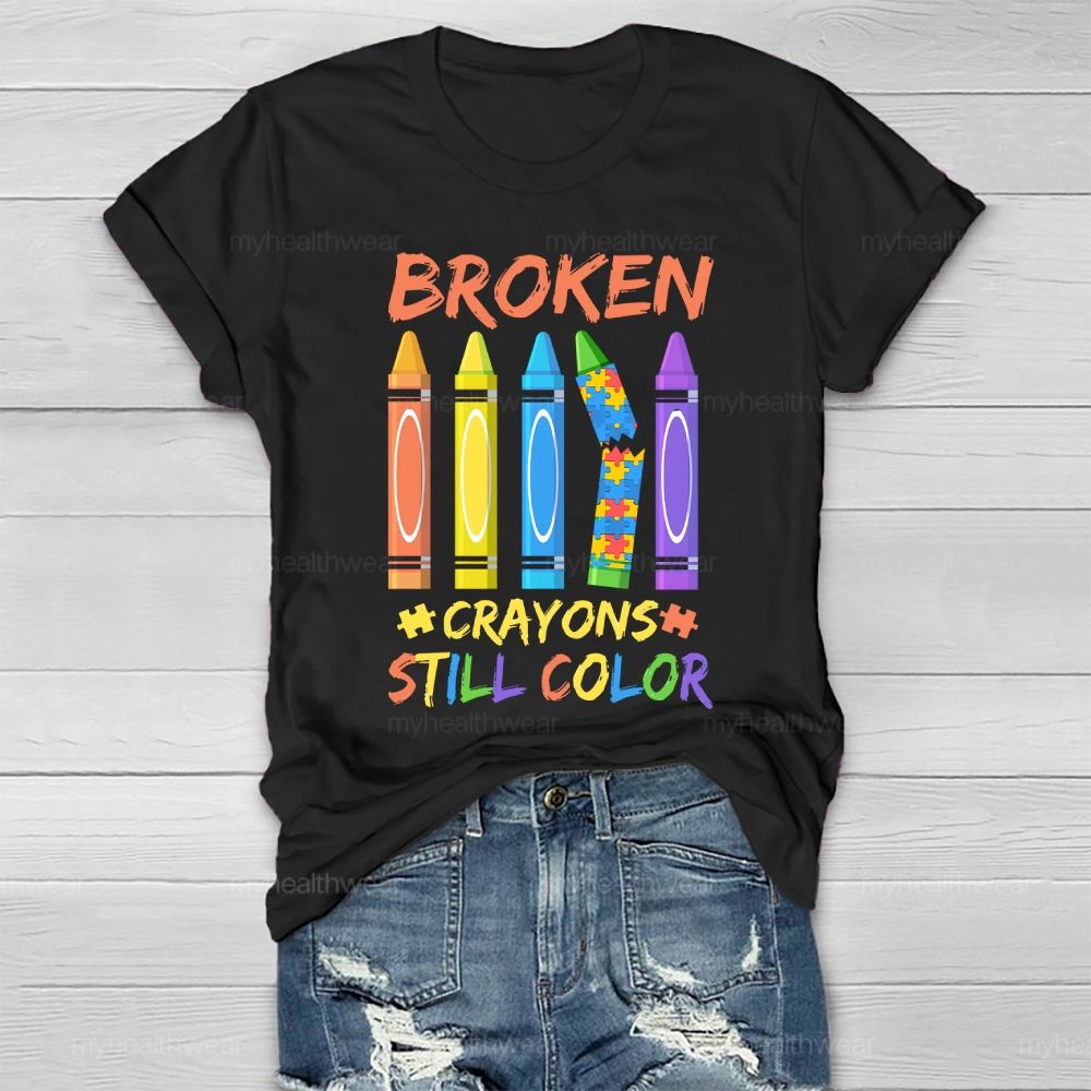 Broken Crayons Still Color Colorful Puzzle Crayons Healthwear T-shirt