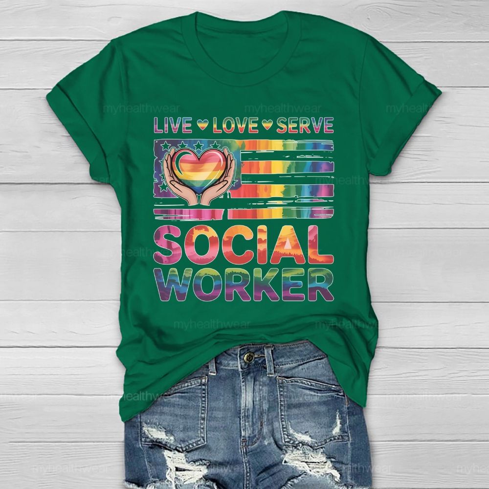 Live Love Serve Social Worker  Healthwear T-shirt