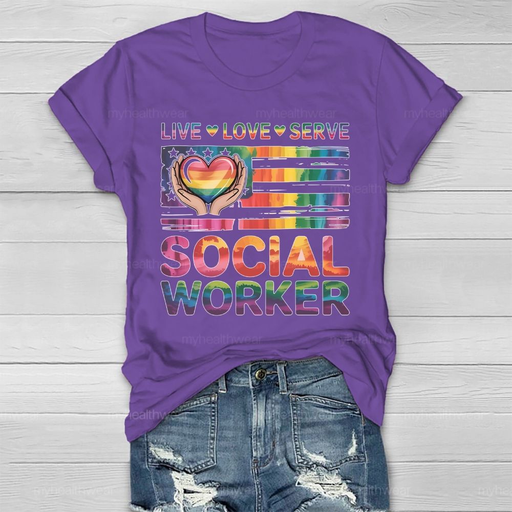 Live Love Serve Social Worker  Healthwear T-shirt