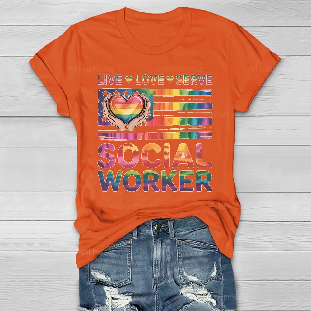 Live Love Serve Social Worker  Healthwear T-shirt