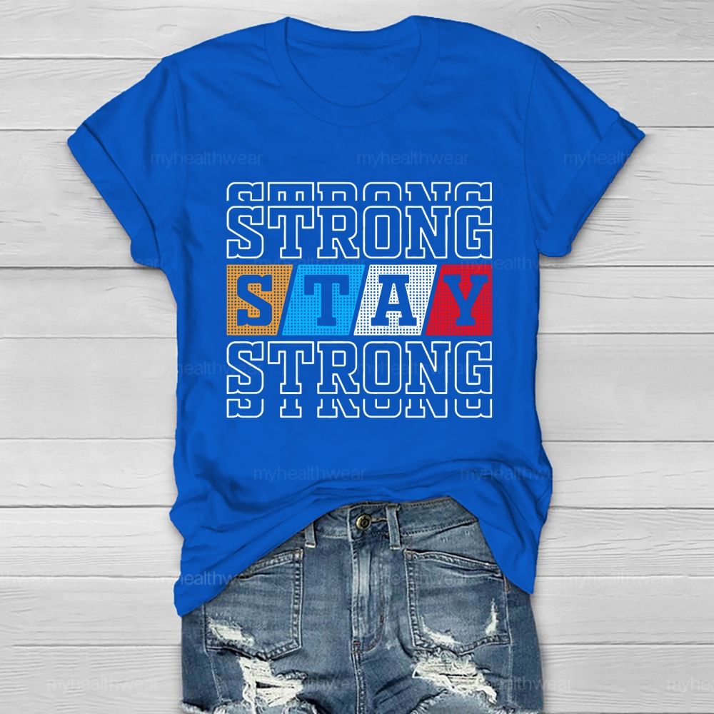 Stay Strong Healthwear T-shirt