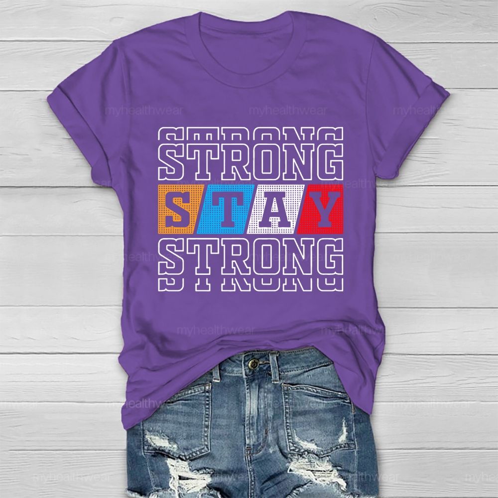 Stay Strong Healthwear T-shirt