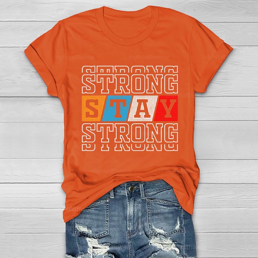 Stay Strong Healthwear T-shirt
