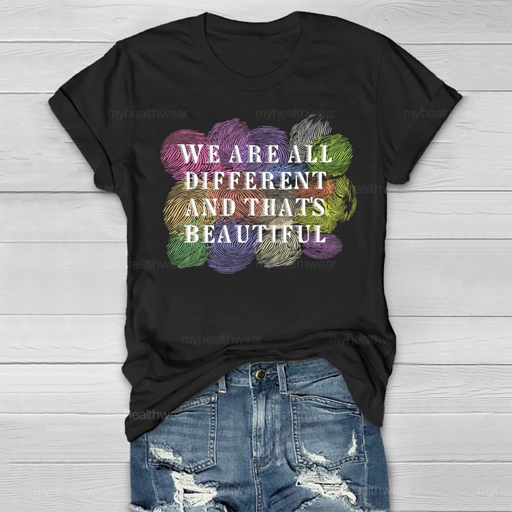 We Are All Different And That Is Beautiful  Healthwear T-shirt