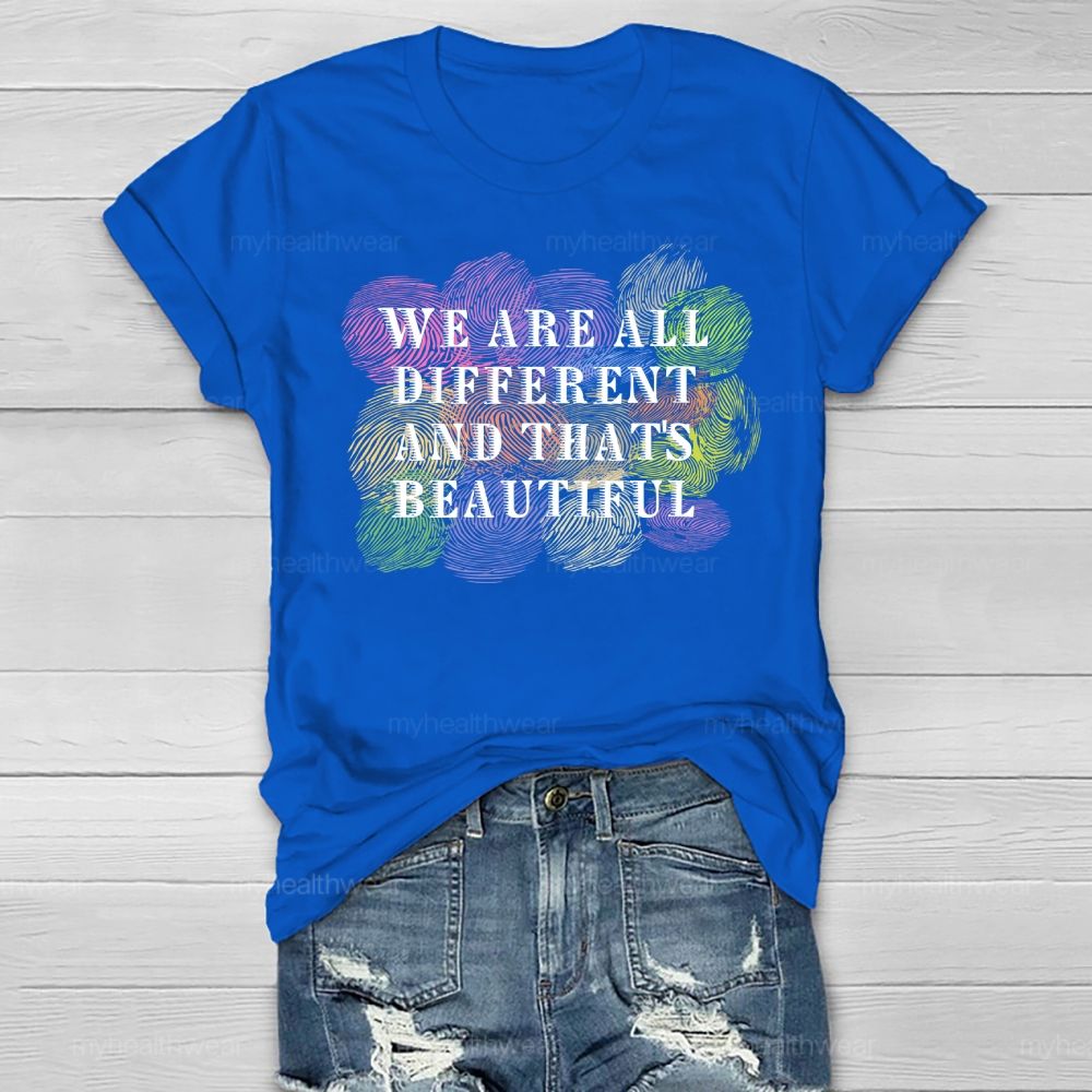 We Are All Different And That Is Beautiful  Healthwear T-shirt