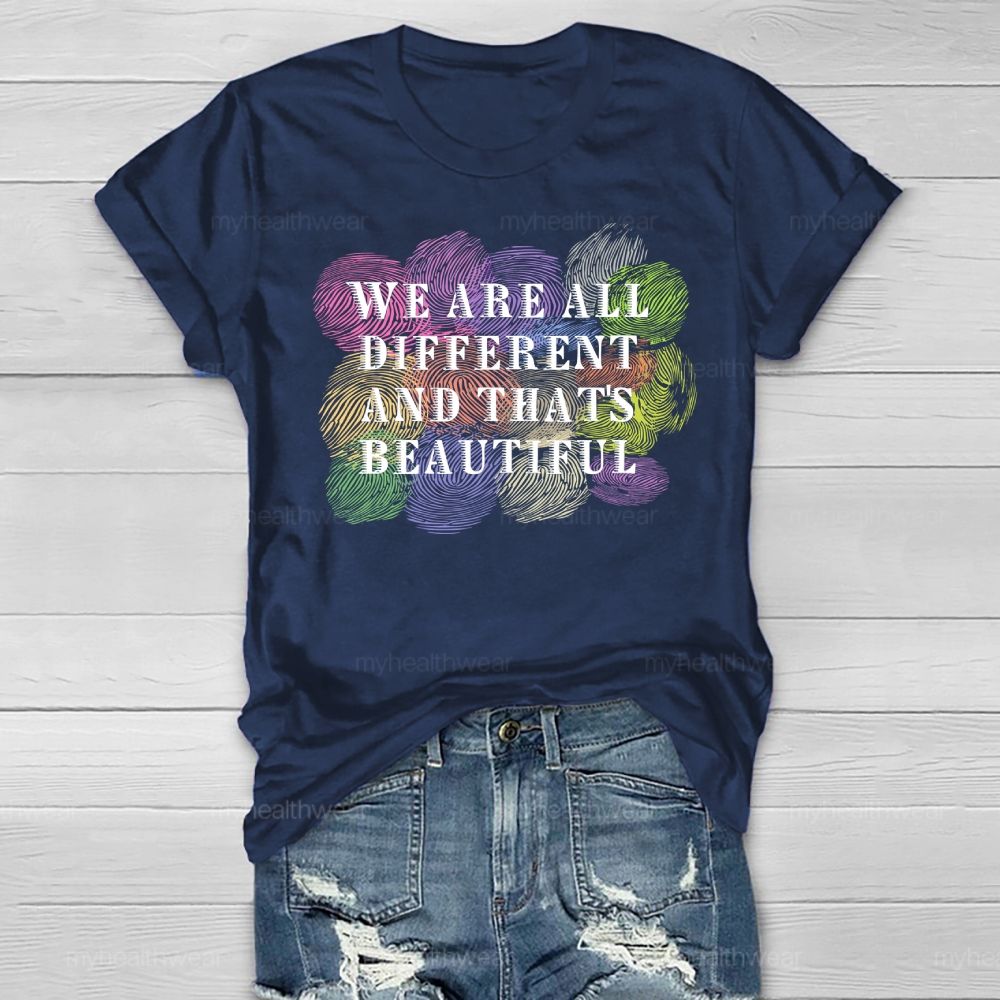 We Are All Different And That Is Beautiful  Healthwear T-shirt