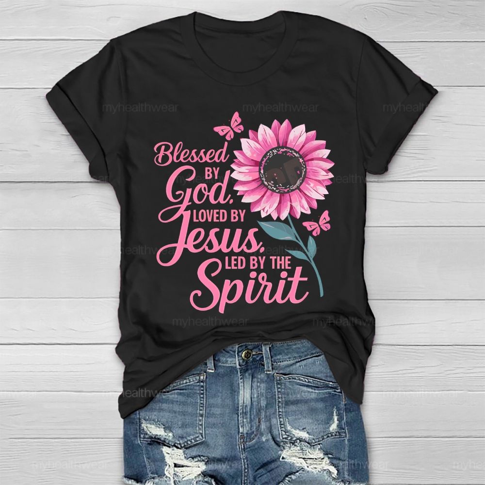 Blessed By God Loved By Jesus Led By The Spirit Pink Sunflower Healthwear T-shirt