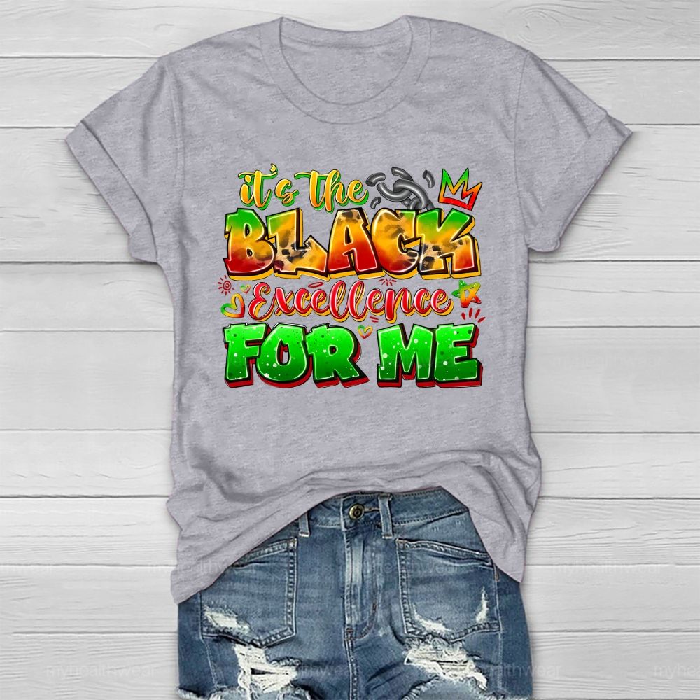 It's The Black Excellence For Me  Healthwear T-shirt