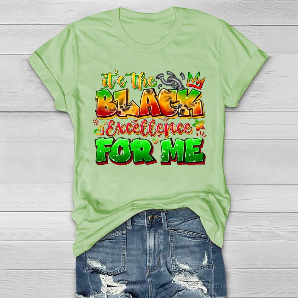 It's The Black Excellence For Me  Healthwear T-shirt