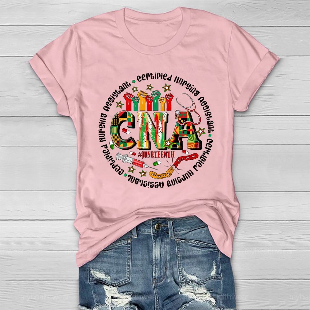 Cna Certified Nursing Assistant Juneteenth Healthwear T-shirt
