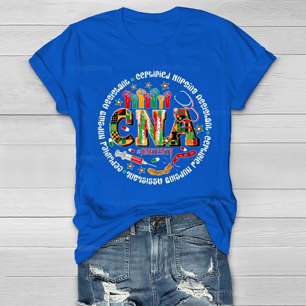 Cna Certified Nursing Assistant Juneteenth Healthwear T-shirt