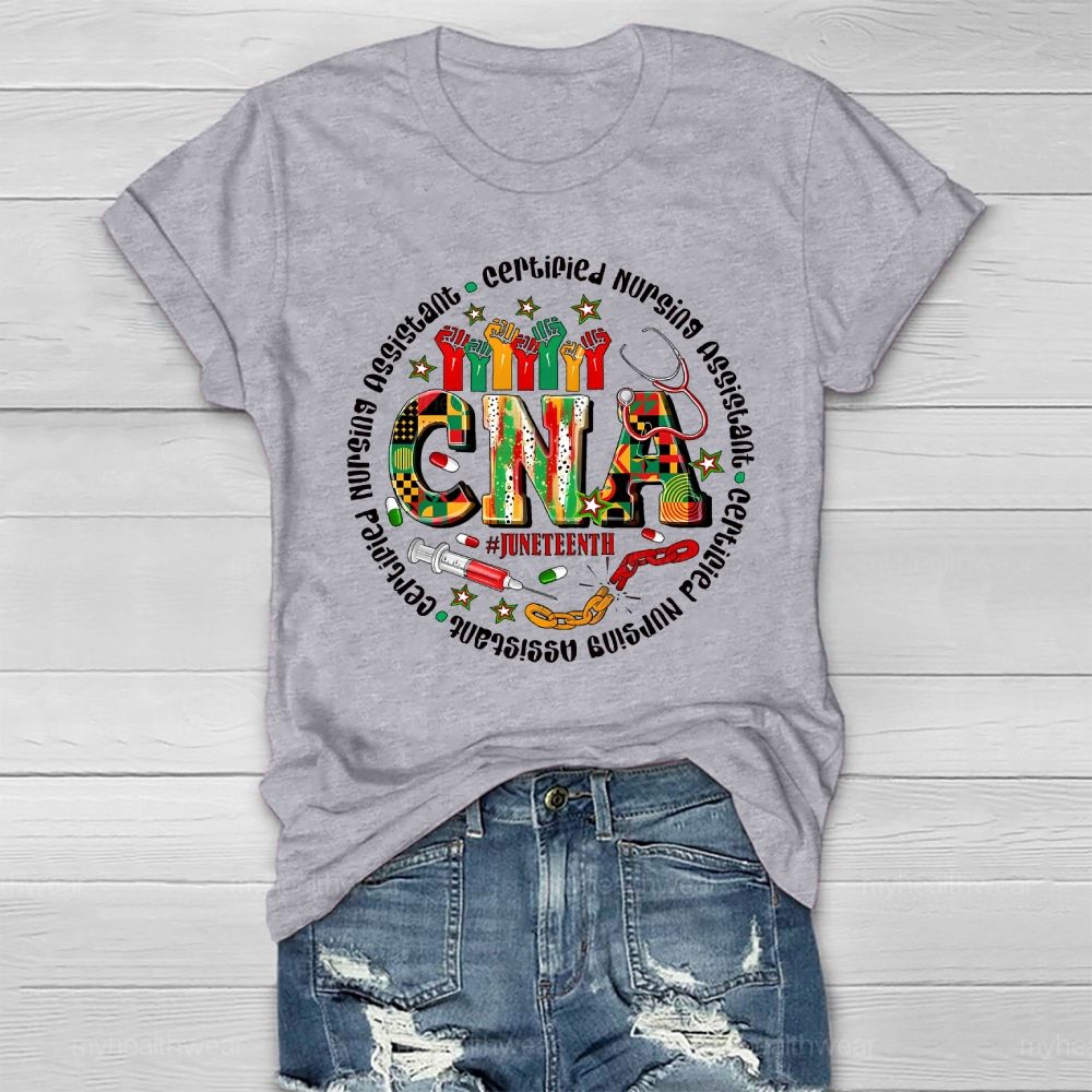 Cna Certified Nursing Assistant Juneteenth Healthwear T-shirt