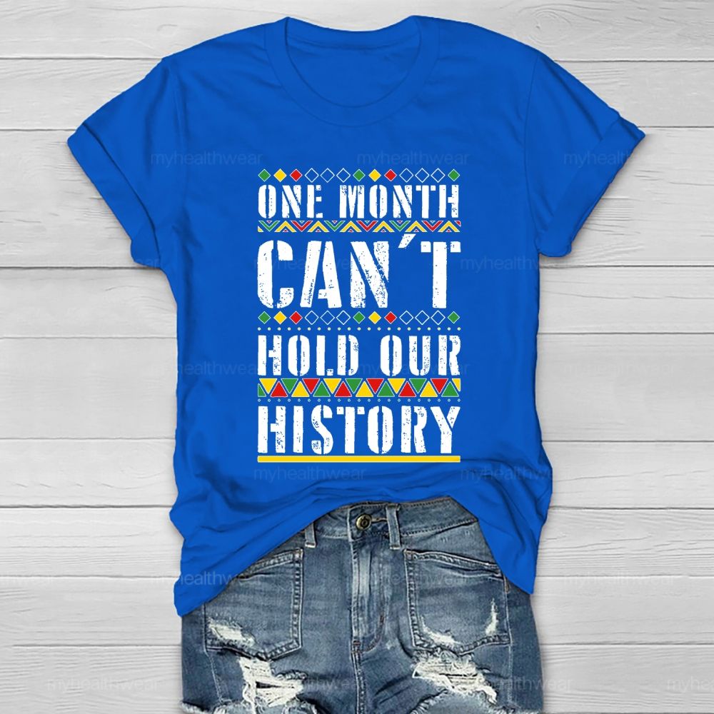 One Month Can’t Hold Our History  Healthwear T-shirt