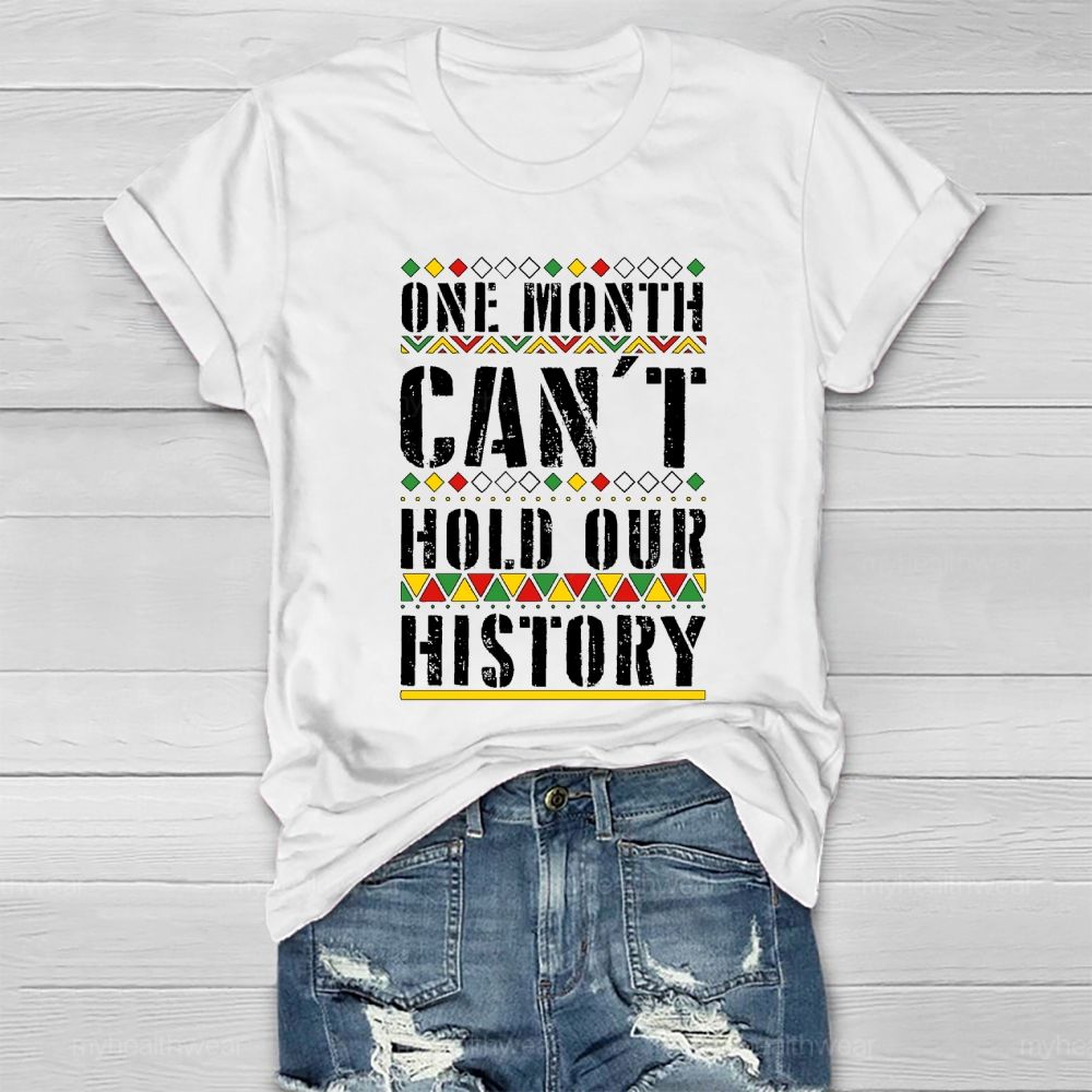One Month Can’t Hold Our History  Healthwear T-shirt