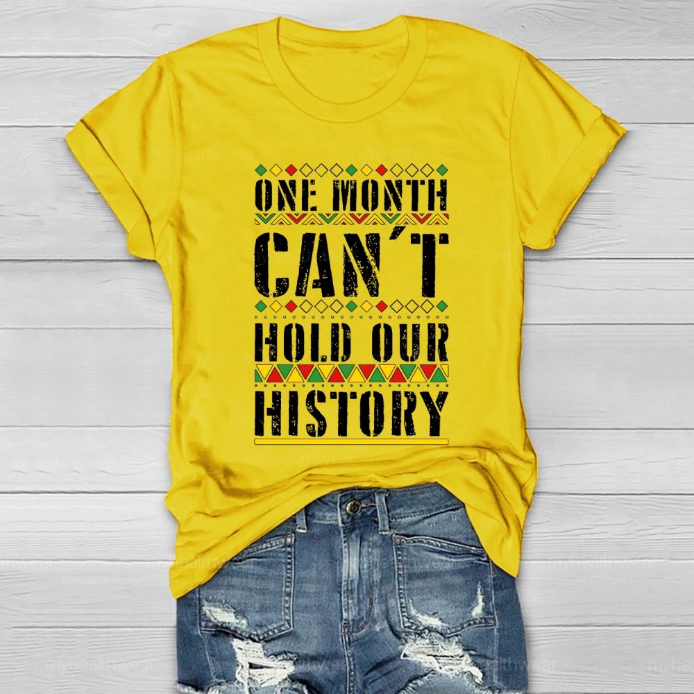 One Month Can’t Hold Our History  Healthwear T-shirt