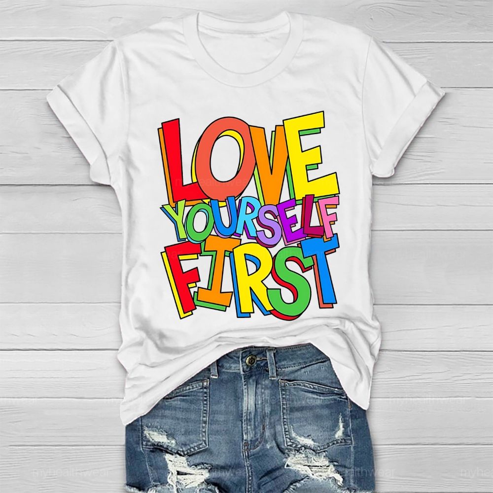 Love Yourself First Healthwear T-shirt