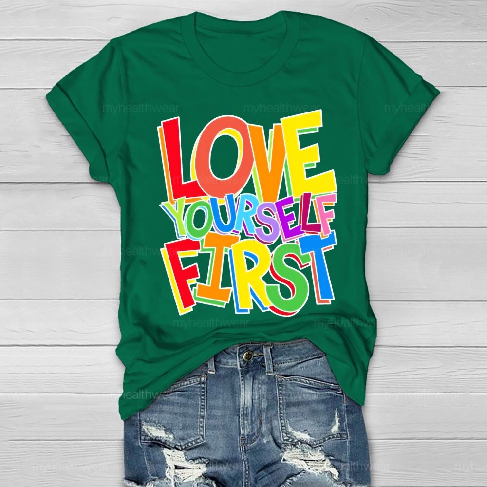 Love Yourself First Healthwear T-shirt