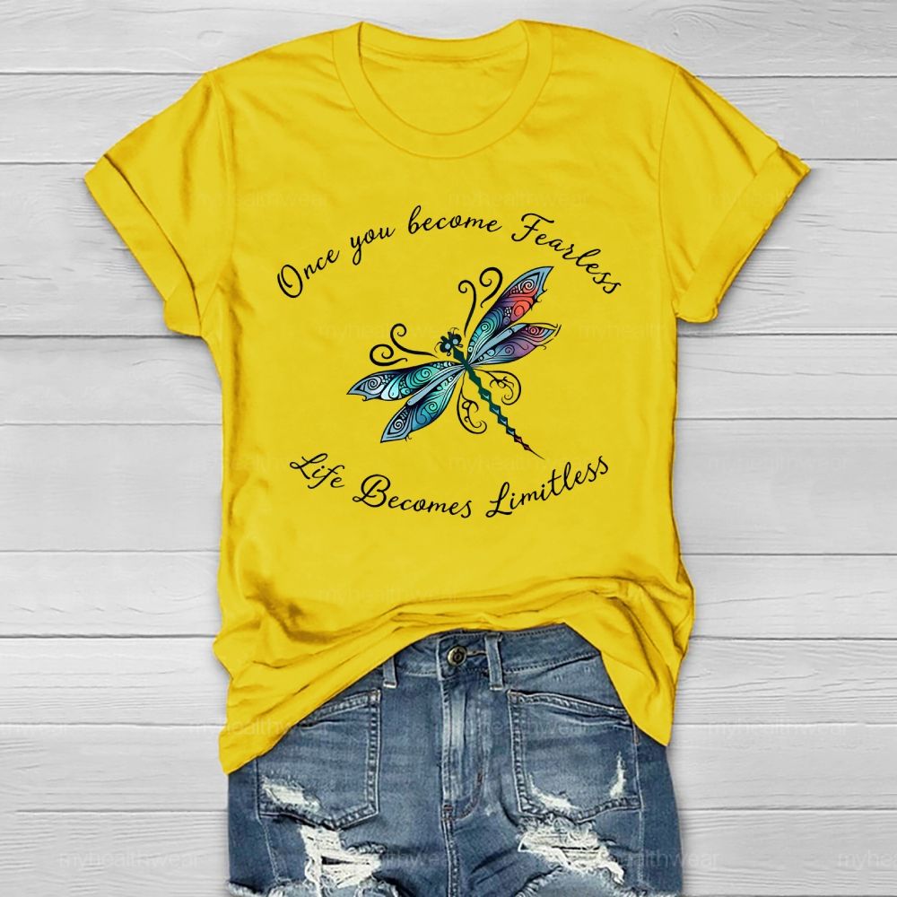 Once You Become Fearless You Become Limitless Dragonfly Graphics Healthwear T-shirt