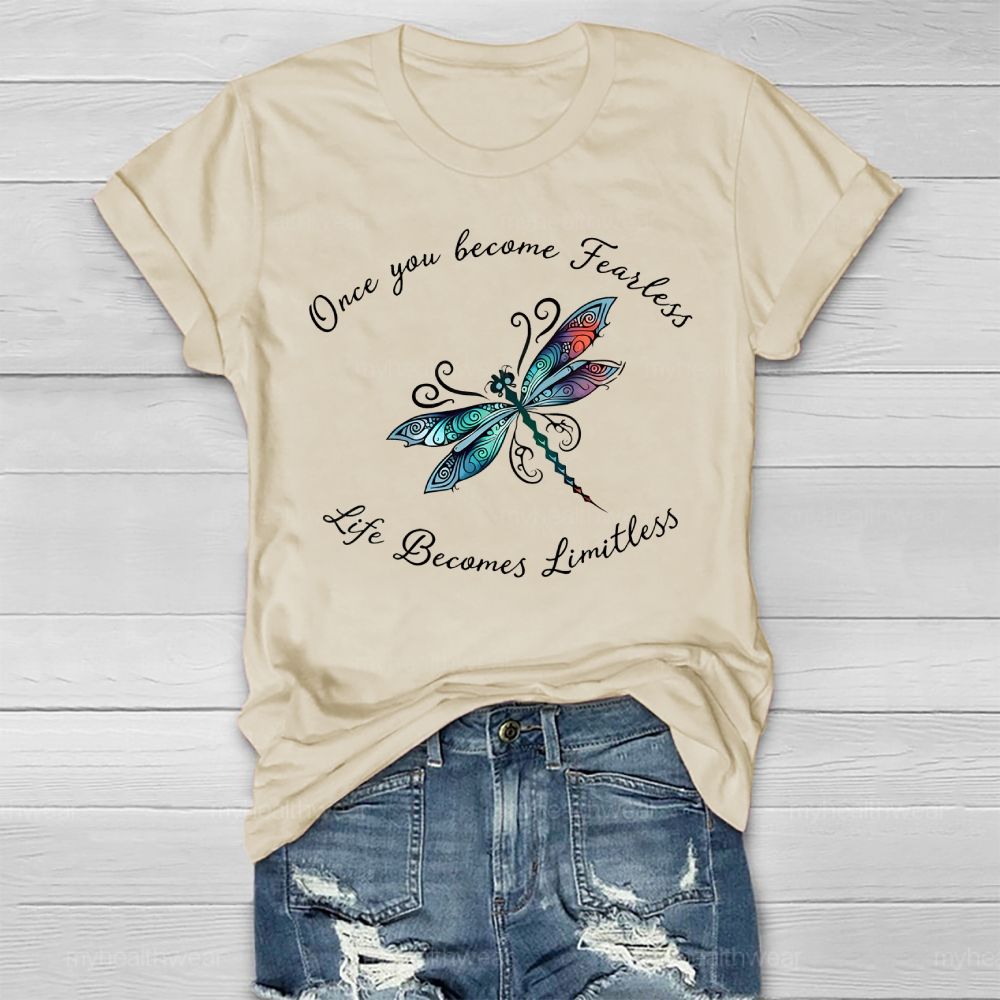 Once You Become Fearless You Become Limitless Dragonfly Graphics Healthwear T-shirt