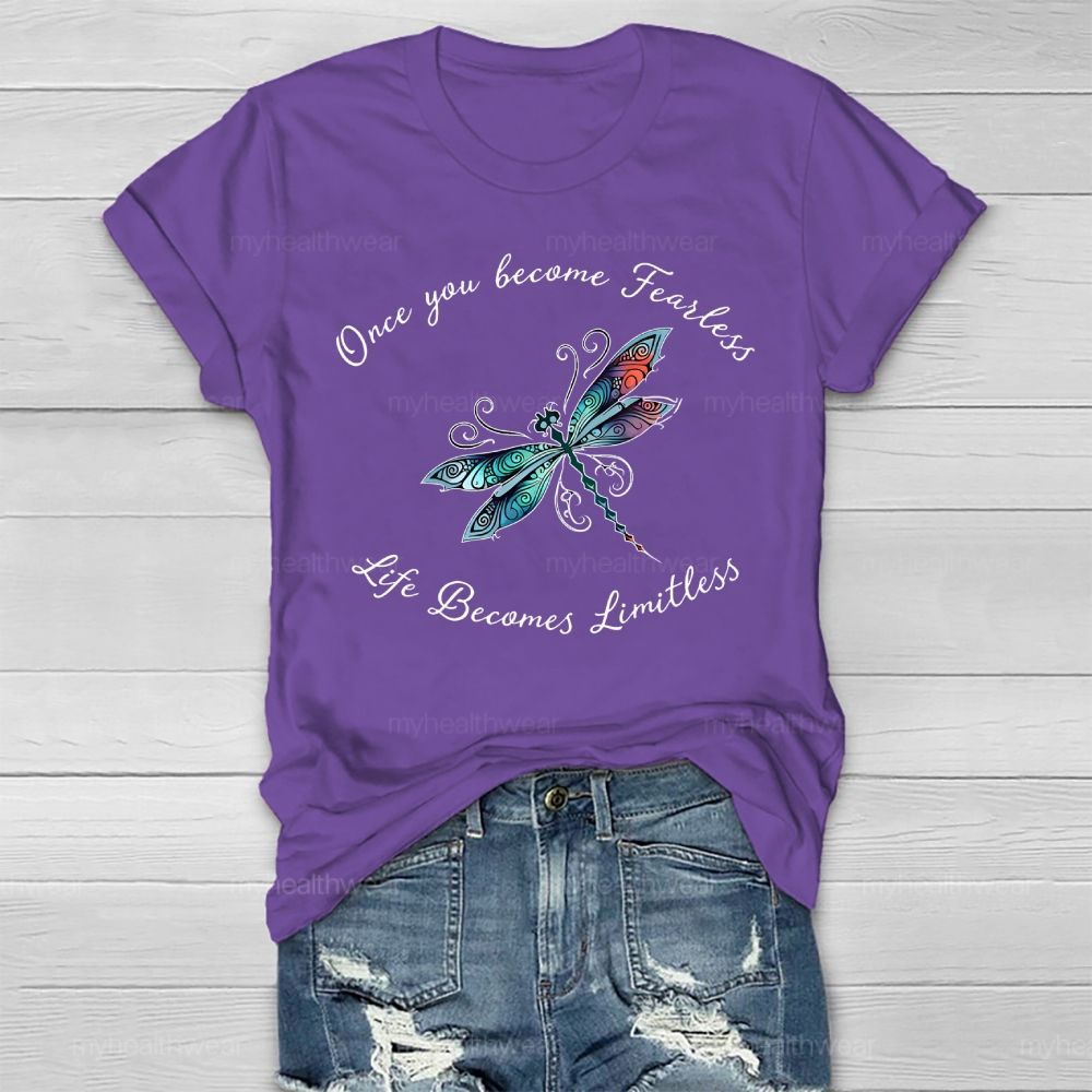 Once You Become Fearless You Become Limitless Dragonfly Graphics Healthwear T-shirt