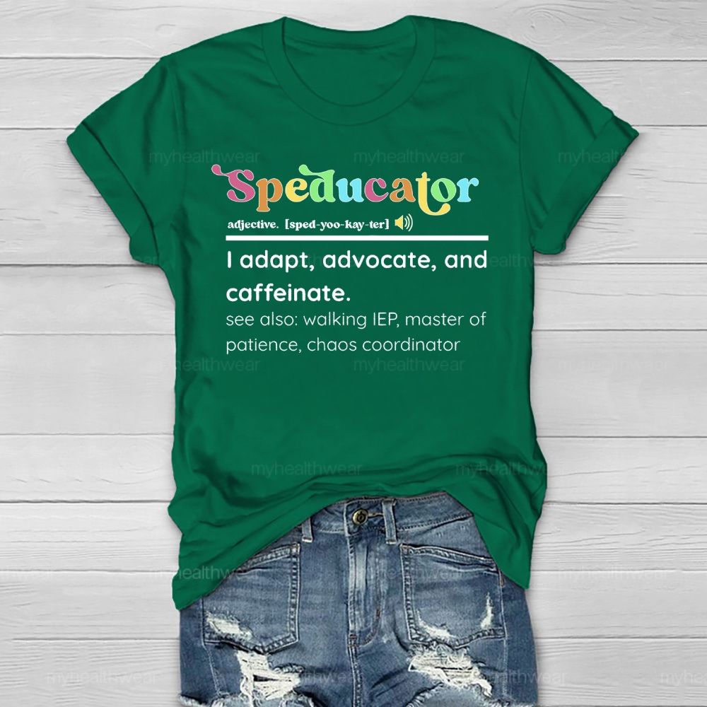 Speducator Special Education Teacher  Healthwear T-shirt