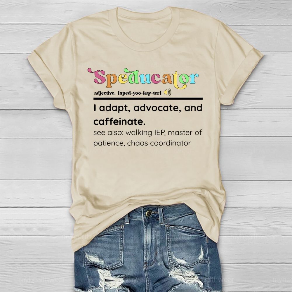 Speducator Special Education Teacher  Healthwear T-shirt