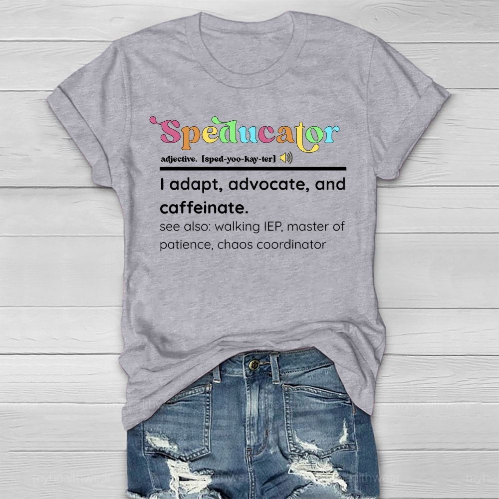 Speducator Special Education Teacher  Healthwear T-shirt