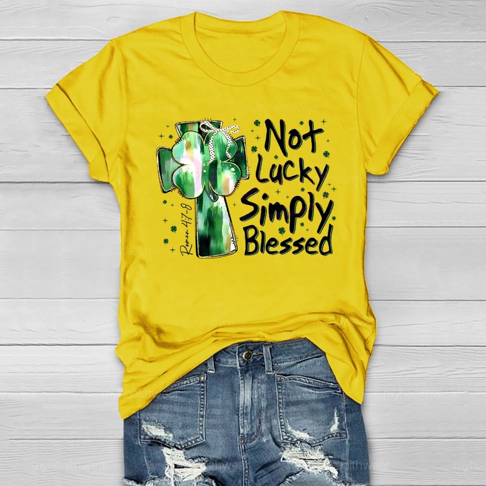 Not Lucky Simply Blessed  Healthwear T-shirt
