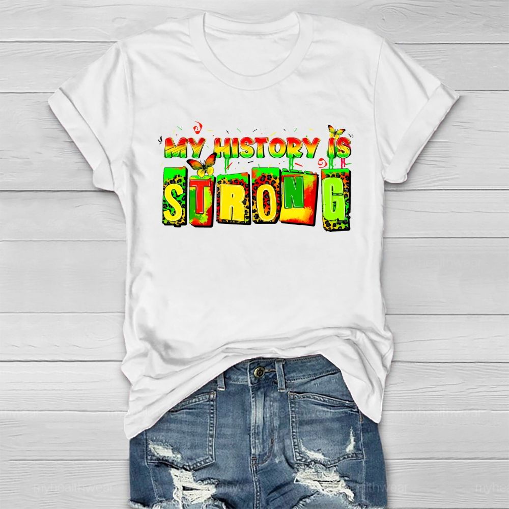 My History Is Strong Healthwear T-shirt