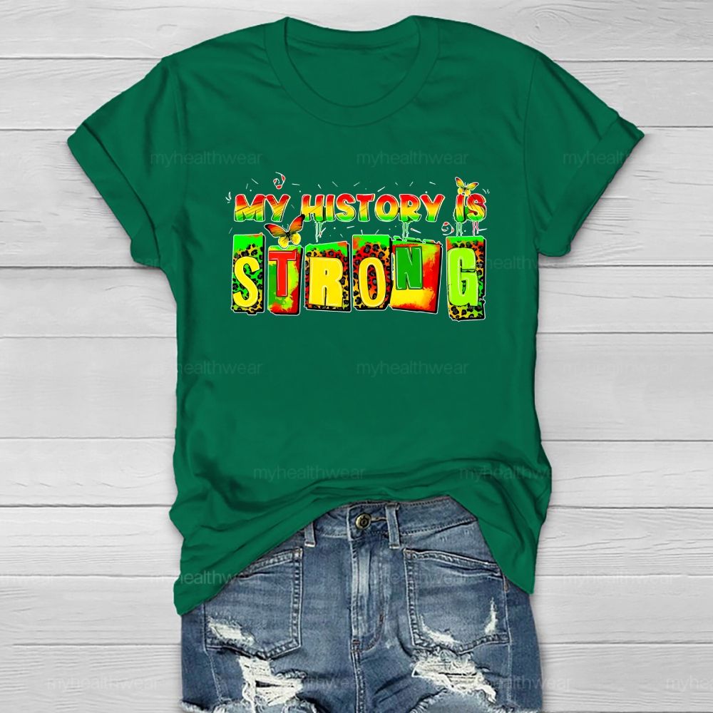 My History Is Strong Healthwear T-shirt