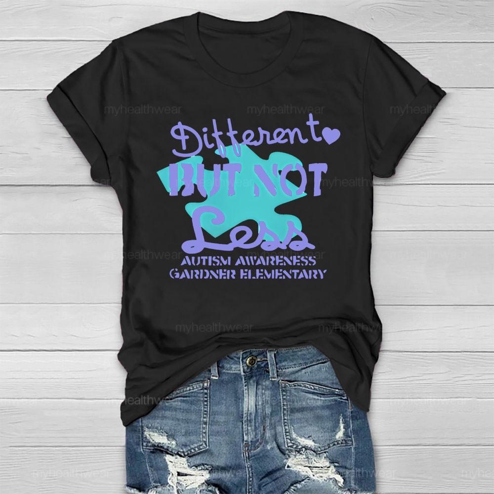 Different But Not Less Autism Healthwear T-shirt