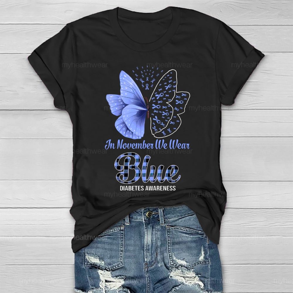 In November We Wear Blue Diabetes Awareness Butterfly Blue Ribbon Healthwear T-shirt
