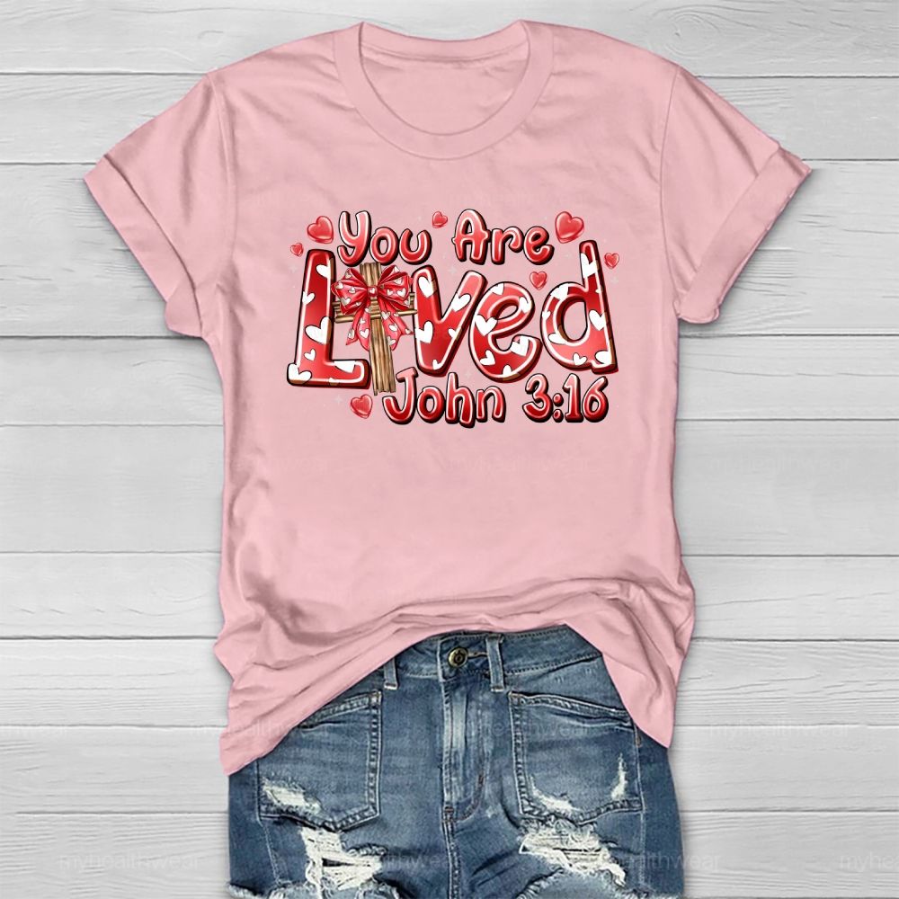 You Are Loved John 3:16 Love Letters Healthwear T-shirt