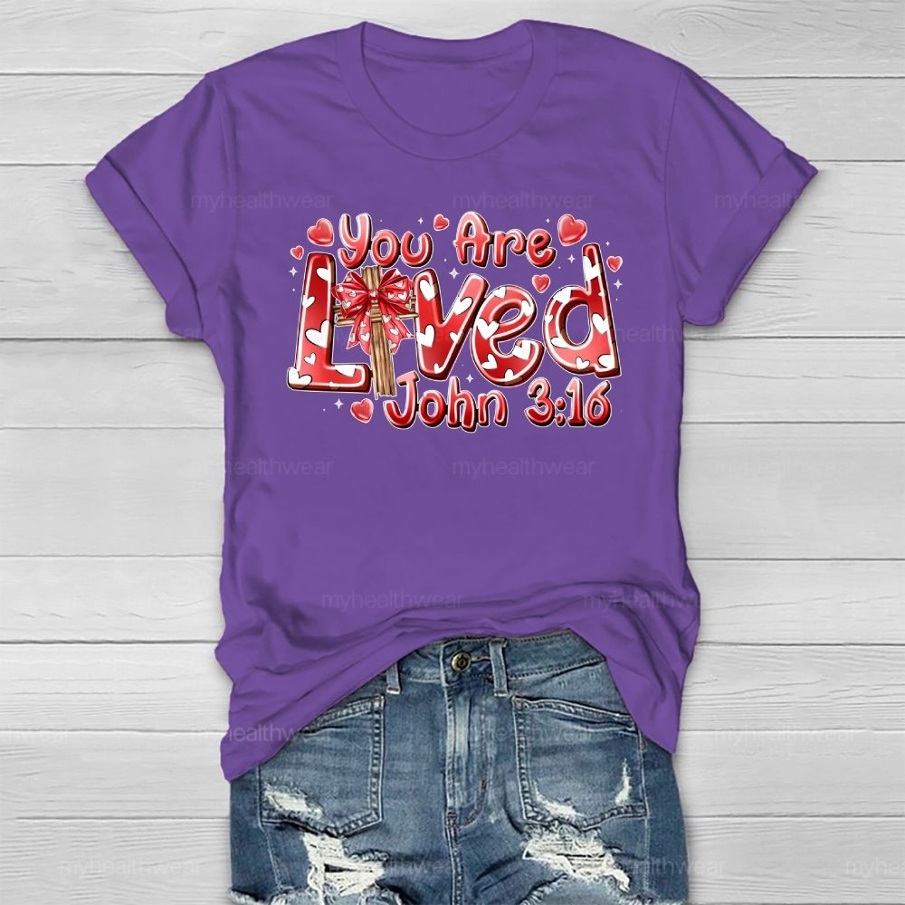 You Are Loved John 3:16 Love Letters Healthwear T-shirt