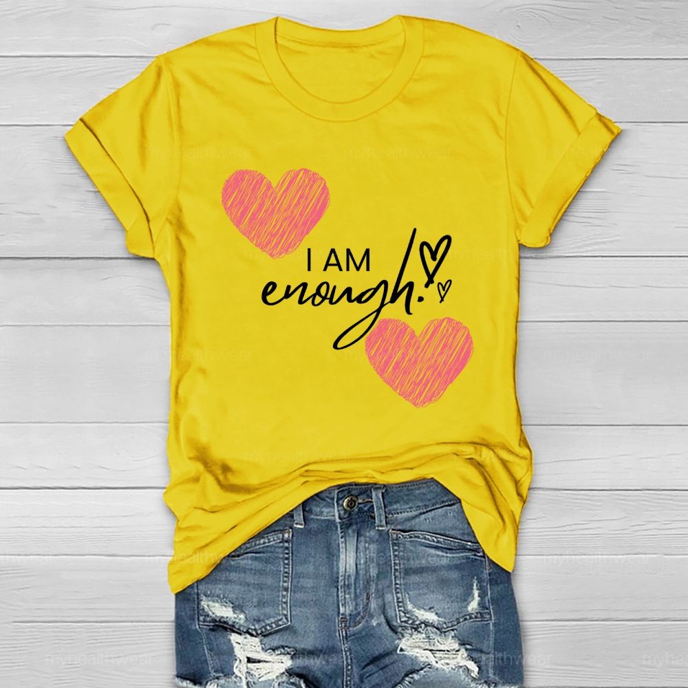 I Am Enough Love Healthwear T-shirt