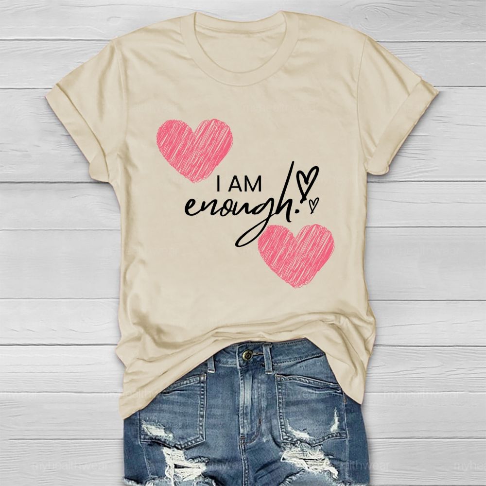 I Am Enough Love Healthwear T-shirt