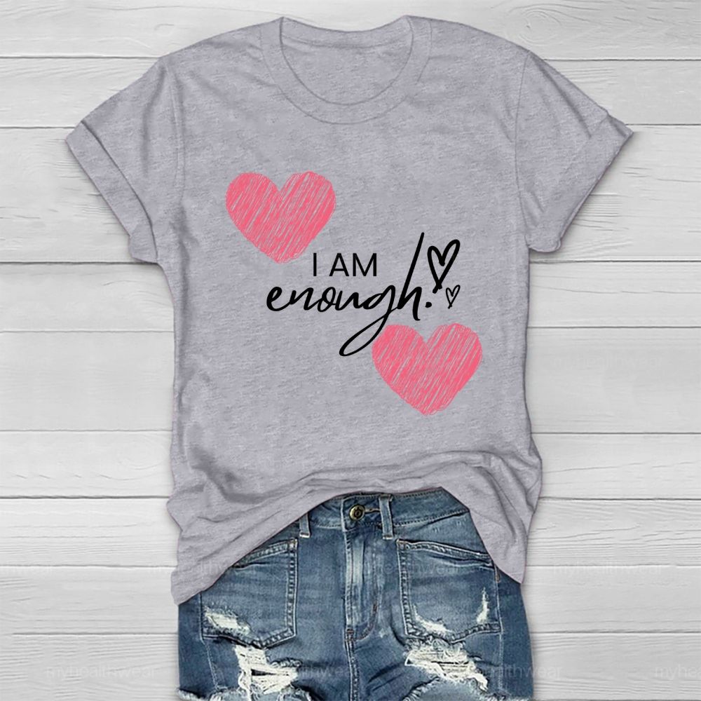 I Am Enough Love Healthwear T-shirt