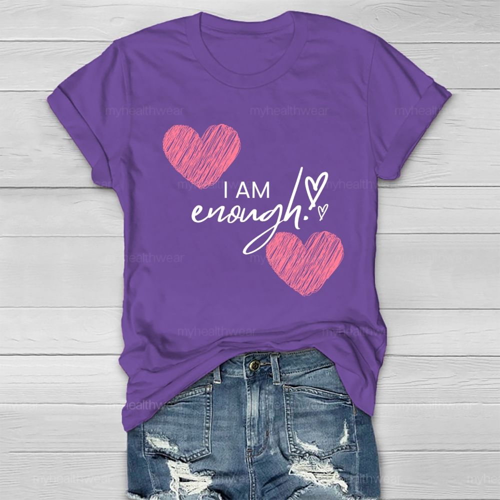I Am Enough Love Healthwear T-shirt