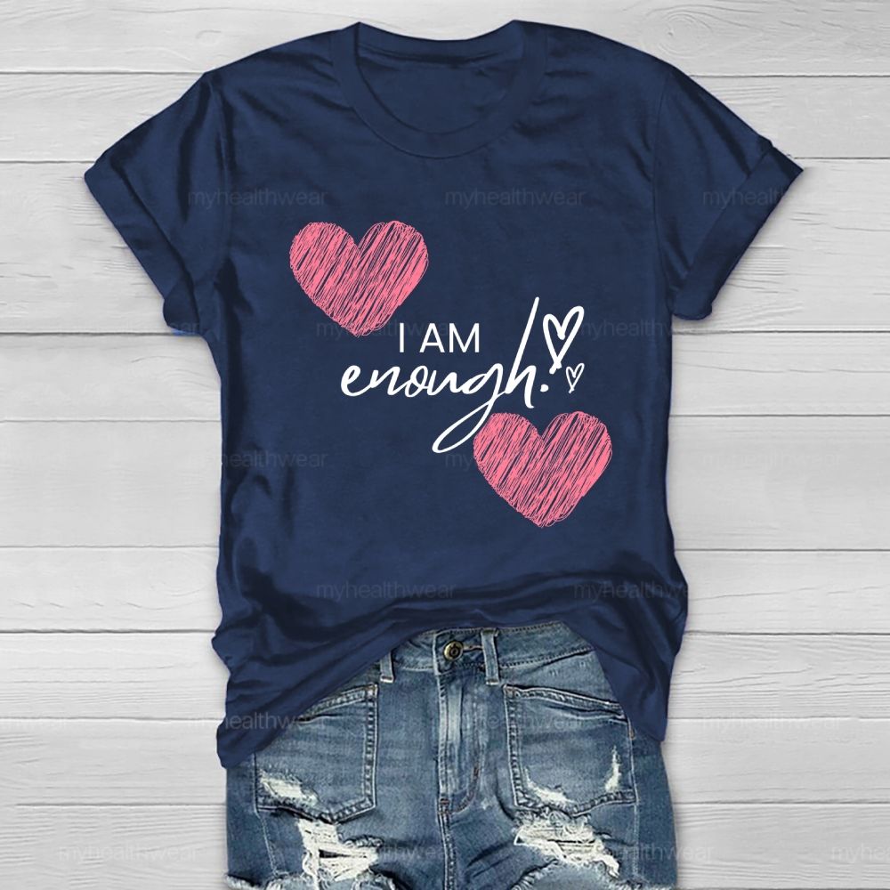 I Am Enough Love Healthwear T-shirt